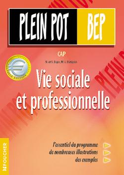 Vie sociale et professionnelle ; bep tertiaire