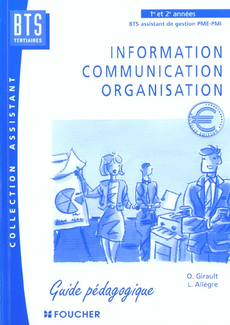 Information et communication des organisations ; bts pme-pmi ; guide pedagogique