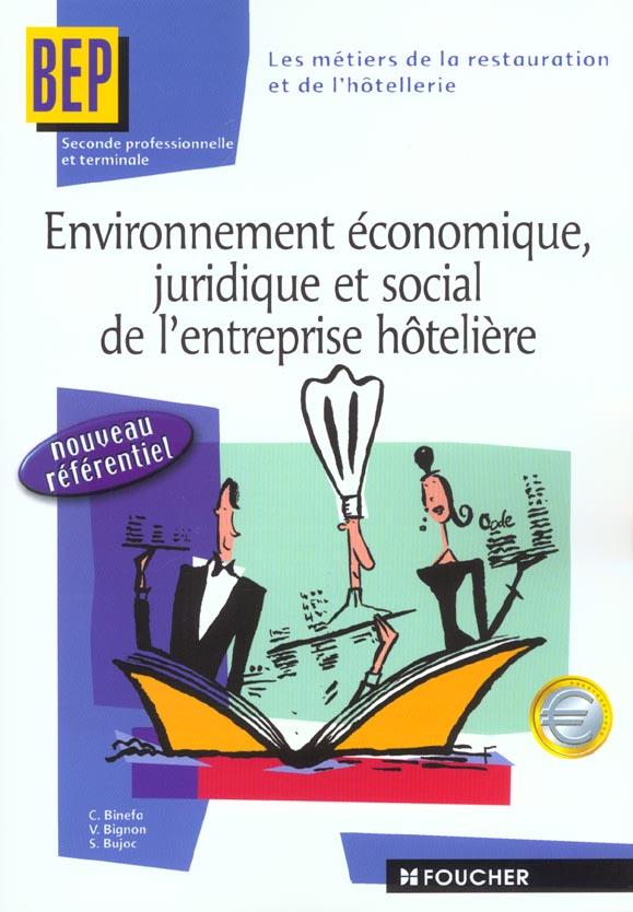 Environnement economique juridique et social ; bep hotellerie