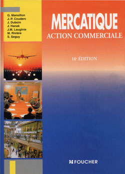Action commerciale mercatique ; bts (10e édition)