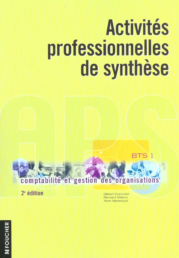 Activites professionnelles de synthese ; bts 1 ; 2e edition