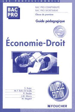 Economie et droit ; 1e bac professionnel ; guide pedagogique