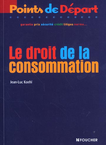 Le droit de la consommation