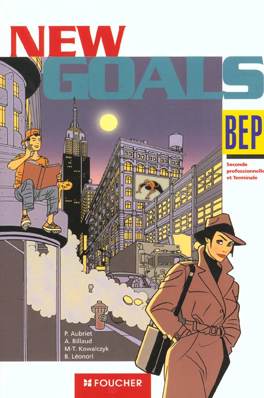 New goals ; 2e terminale bep ; livre de l'eleve