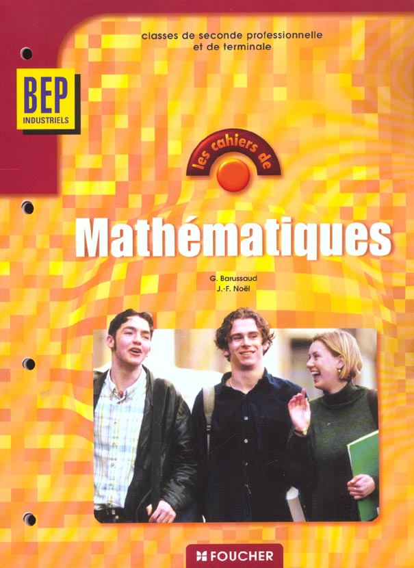 Les cahiers de mathematiques bep ; 2e terminale industriels