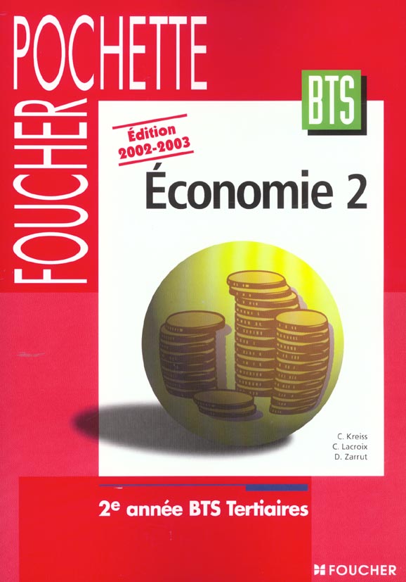Foucher pochette ; economie 2 ; bts ; 2e annee bts tertiaires ; livre de l'eleve ; edition 2002-2003