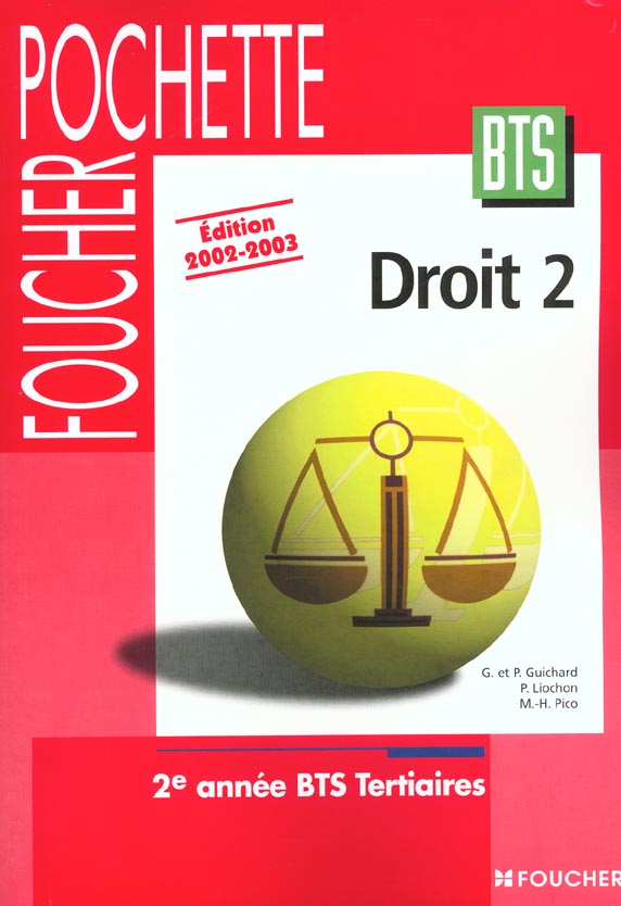 Foucher pochette ; droit 2 ; bts ; 2e annee bts tertiaires ; livre de l'eleve ; edition 2002-2003