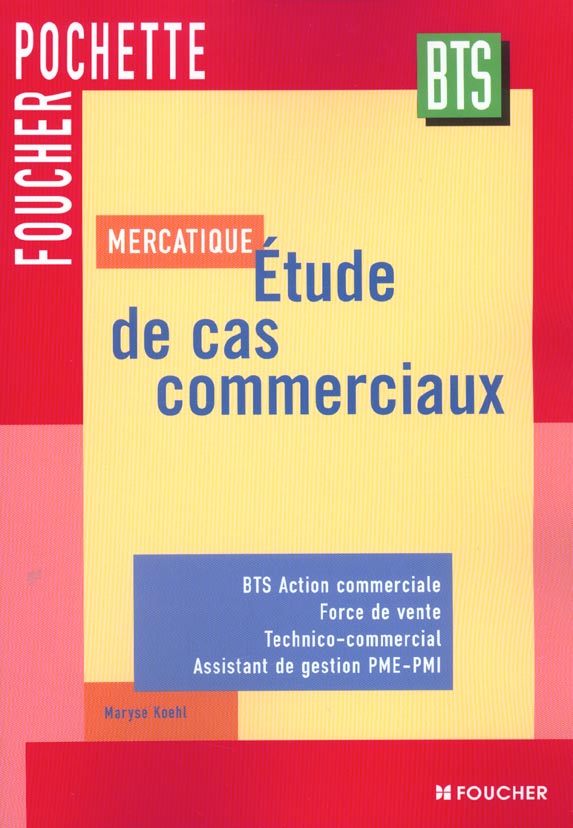 Mercatique etudes de cas bts ; livre de l'eleve