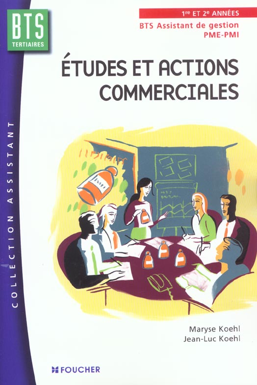 Etudes et actions commerciales bts pme-pmi ; livre de l'eleve