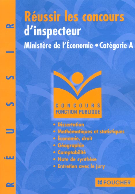 Reussir les concours d'inspecteur ministere de l'economie categorie a