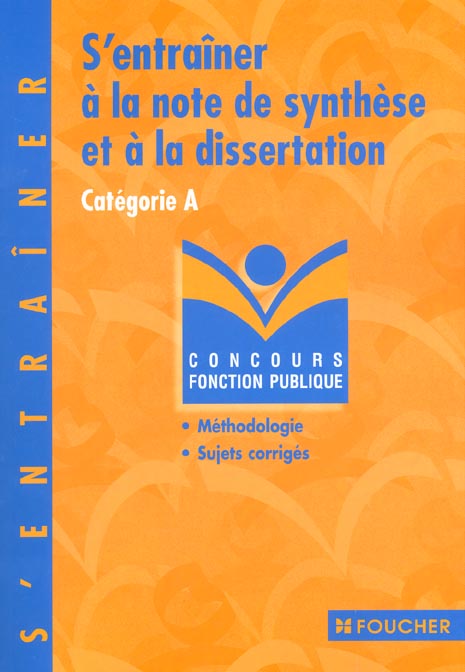 S'entrainer a la note de synthese et a la dissertation ; categorie a