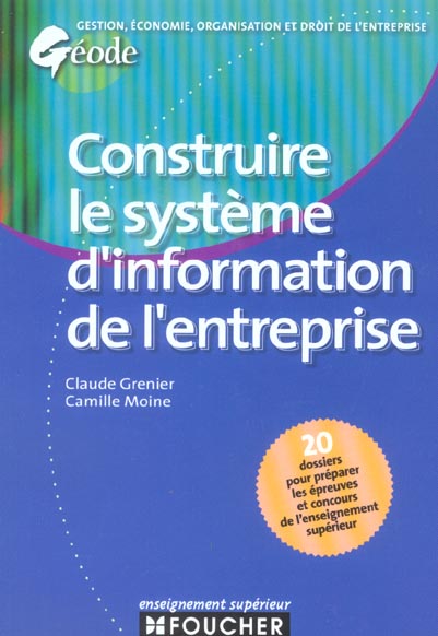 Construire le systeme d'information de l'entreprise