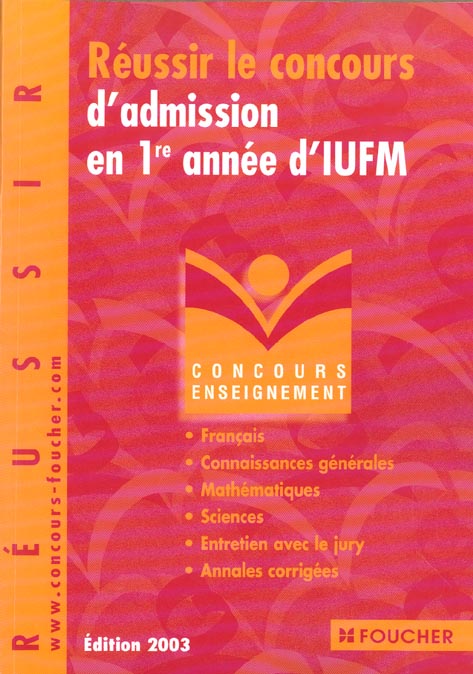 Reussir le concours d'admission en premiere annee d'iufm ; edition 2003