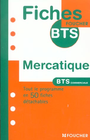 Mercatique ; bts commerciaux ; tout le programme en 50 fiches detachables