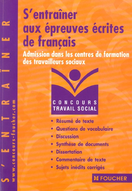 S'entrainer aux epreuves ecrites de francais ; admission dans les centres de formation des travailleurs sociaux