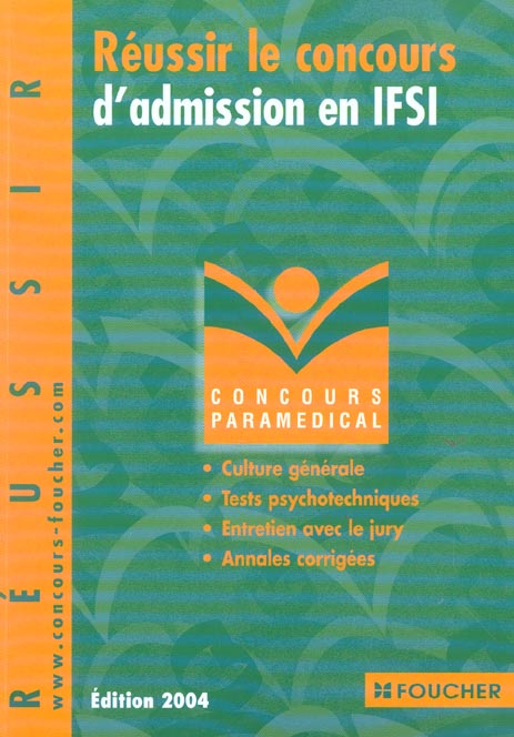 Reussir le concour d'admission en ifsi (édition 2004)