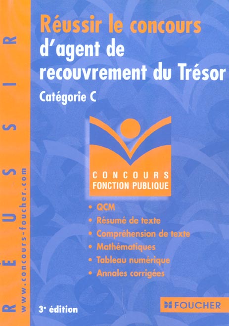 Reussir le concours d'agent de recouvrement du tresor categorie c ; 3e edition