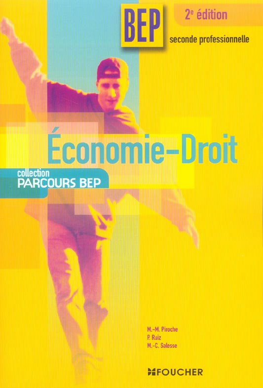Economie-droit 1ere annee bep (2nde pro (2e édition)