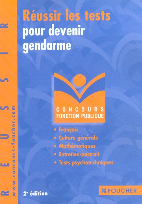 Reussir les tests pour devenir gendarme (2e édition)