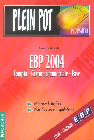 Ebp 2004 ; compta, gestion commerciale, paye (édition 2004)