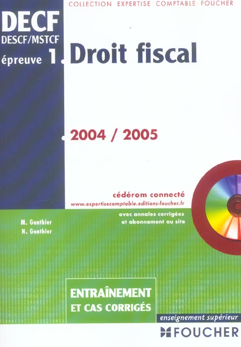 DROIT FISCAL ; EPREUVE N.1 (édition 2004/2005)