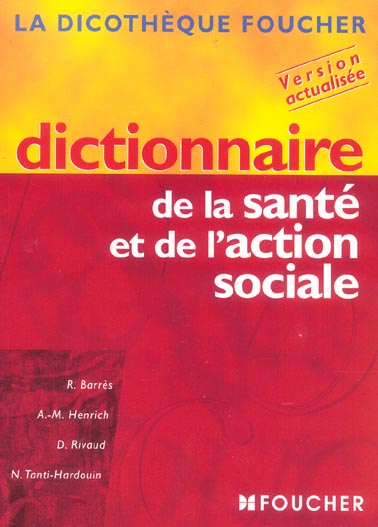 Dictionnaire de la sante et de l'action sociale