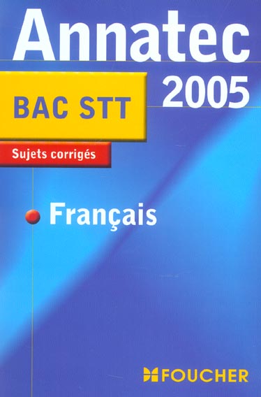 Francais terminale stt (édition 2005)