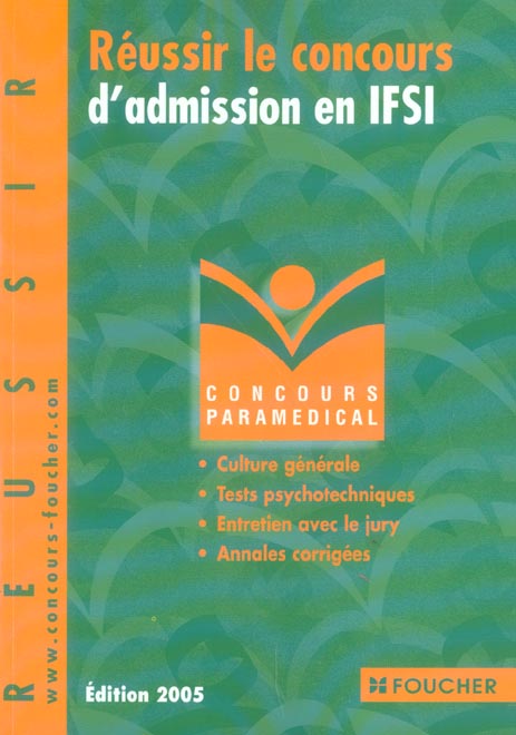 Reussir le concours d'admission en ifsi (édition 2005)