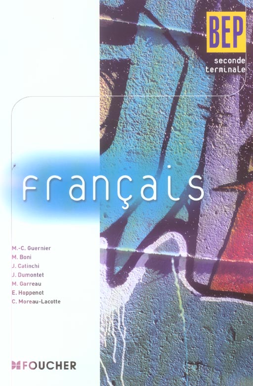 Français seconde, terminale ; BEP