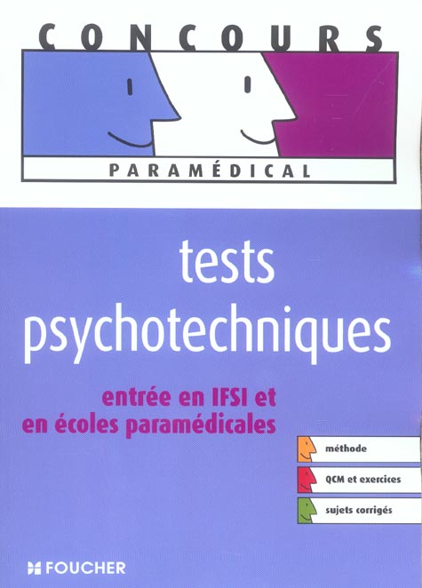 Tests psychotechniques ; entree en ifsi et en ecoles paramedicales