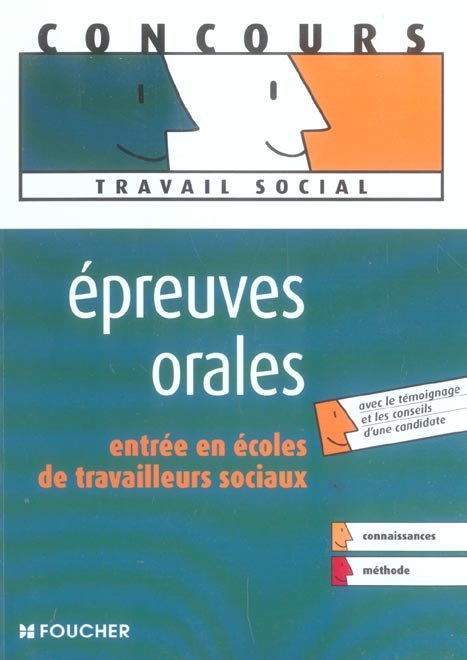 Epreuves orales ; entree en ecoles de travailleurs sociaux