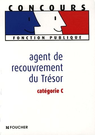 Agent de recouvrement du trésor ; catégorie C