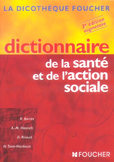 Dictionnaire de la sante et de l'action sociale (3e édition)