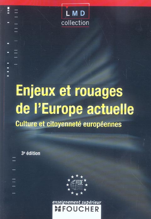 Enjeux et rouages de l'europe actuelle ; culture et citoyennete europeennes (3e édition)