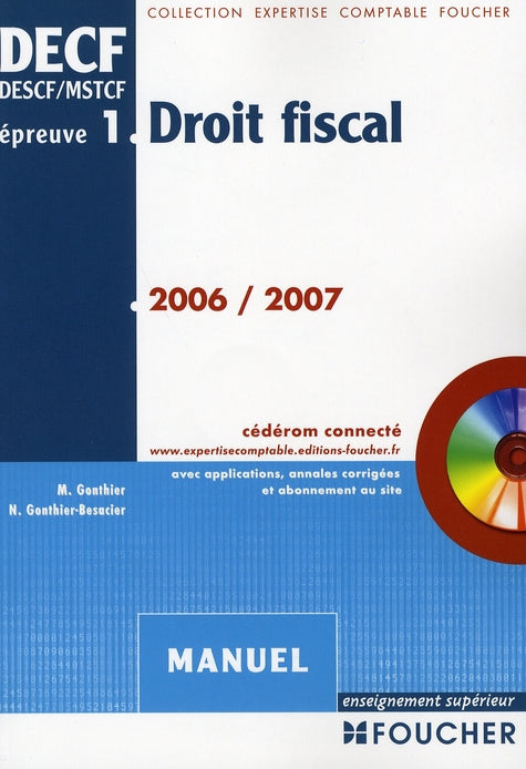Droit fiscal ; épreuve Tome 1 ; manuel (édition 2006-2007)