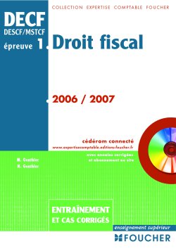 Decf epreuve 1 ; droit fiscal ; entrainement et cas corrigés (édition 2006-2007)