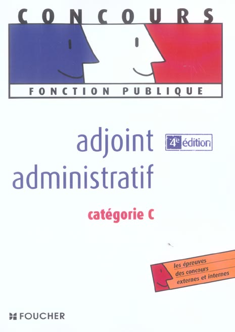 Adjoint administratif categorie c (4e edition)