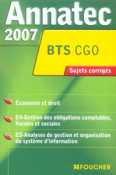 ANNATEC FOUCHER-BTS : économie et droit, e4, e5 (édition 2007)