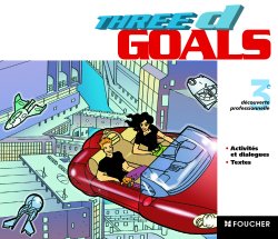 FOUCHER LANGUES ; THREE D GOALS : anglais ; 3ème découverte professionnelle ; CD audio