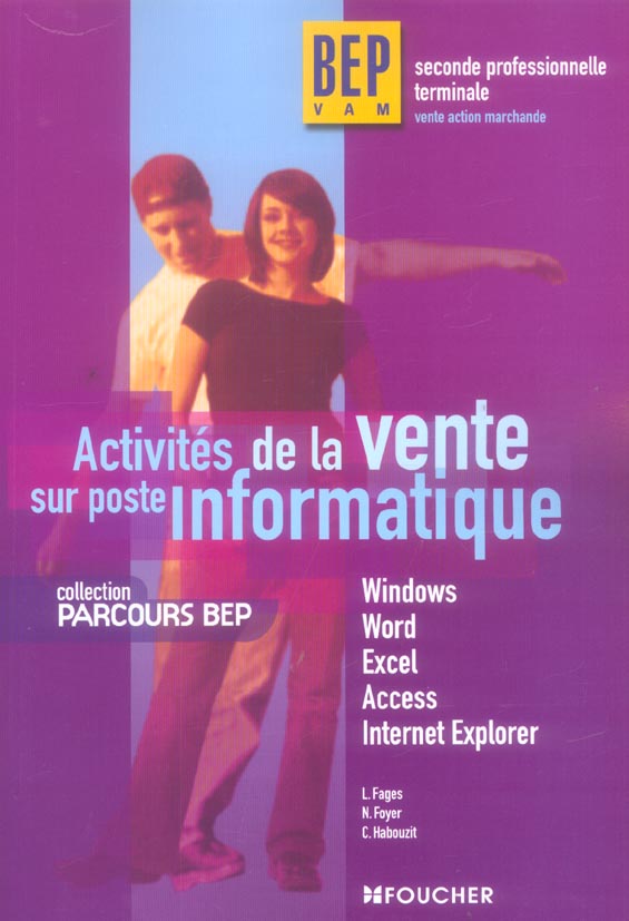 ACTIVITES DE LA VENTE SUR POSTE INFORMATIQUE
