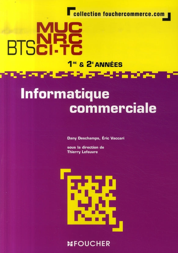 Informatique commerciale ; bts muc nrc