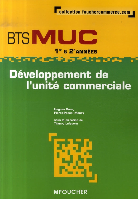 Développement de l'unité commerciale ; bts muc 1e et 2e années