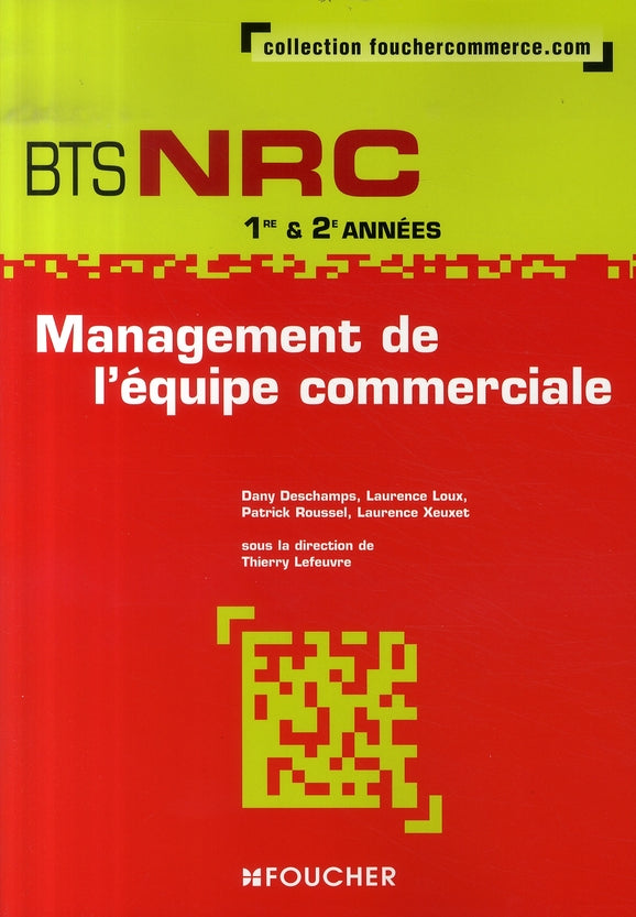 Management de l'équipe commerciale ; bts nrc 1e et 2e années