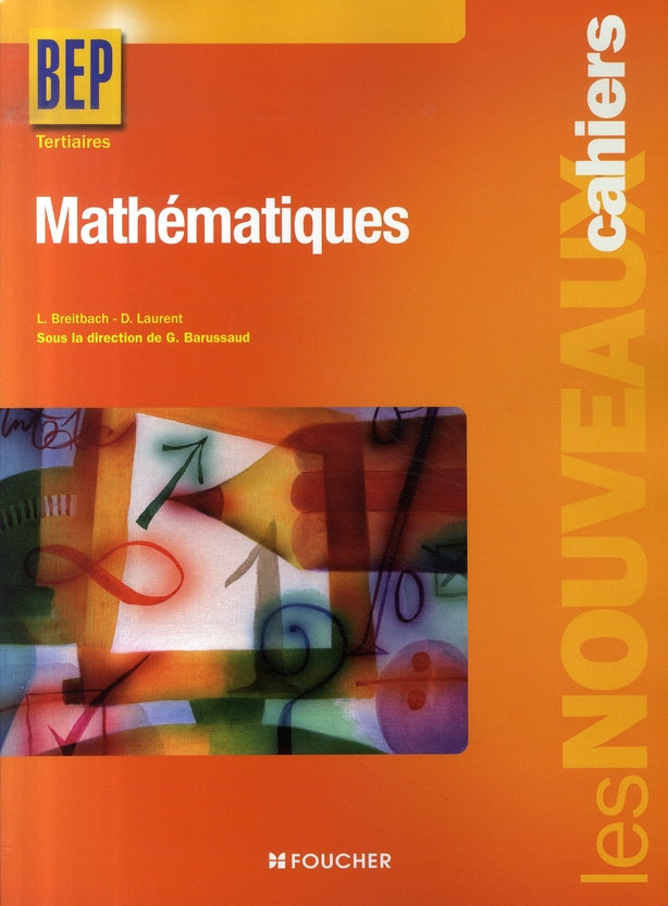 Les nouveaux cahiers : mathématiques ; BEP tertiaires ; livre pochette