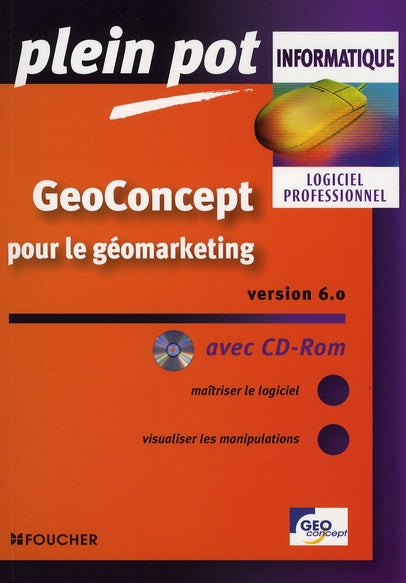 Geoconcept pour le géomarketing, version 6.0