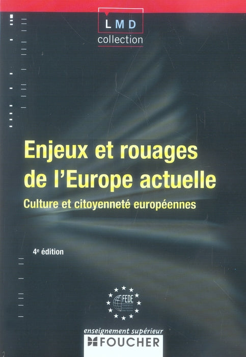 Enjeux et rouages de l'europe actuelle ; culture et citoyennete europeennes (4e edition)