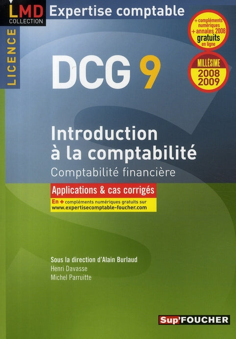 Introduction a la comptabilite - licence dcg 9 applications et cas corriges edition 2008-2009