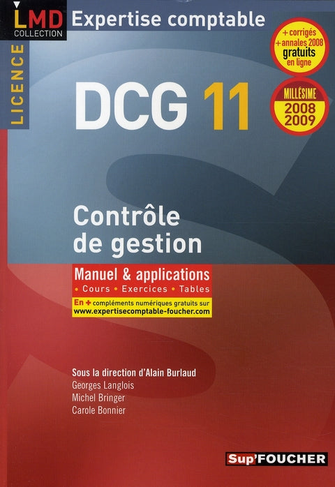 Controle de gestion ; licence DCG 11 ; manuel et applications (édition 2008-2009)