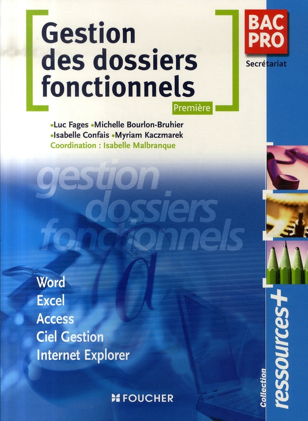 Ressources + : gestion des dossiers fonctionnels ; bac pro secrétariat