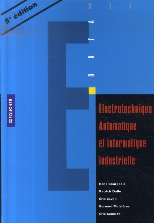 électrotechnique automatique et informatique industrielle ; bac sti (5e édition)
